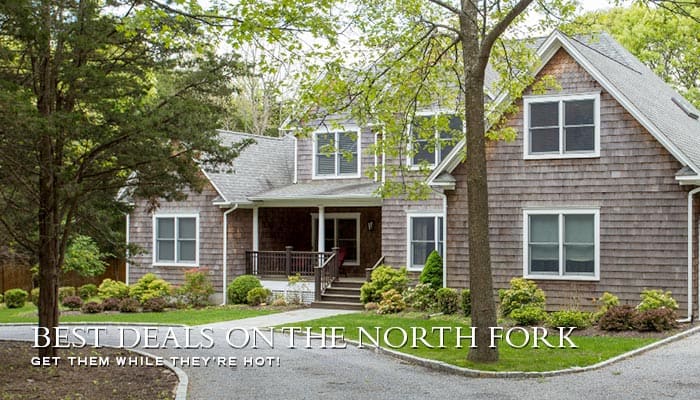 Best Deals on the North Fork - North Fork Real Estate Showcase